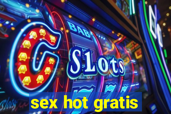 sex hot gratis